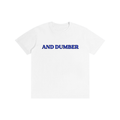 And Dumber I T-Shirt