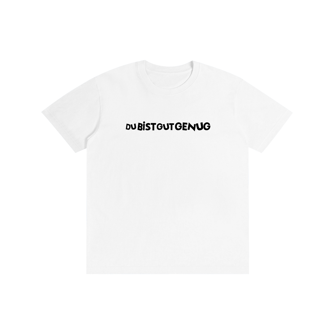 Dubistgutgenug I T-Shirt