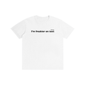 Freakier On Text I T-Shirt